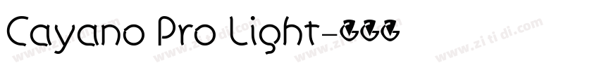 Cayano Pro Light字体转换